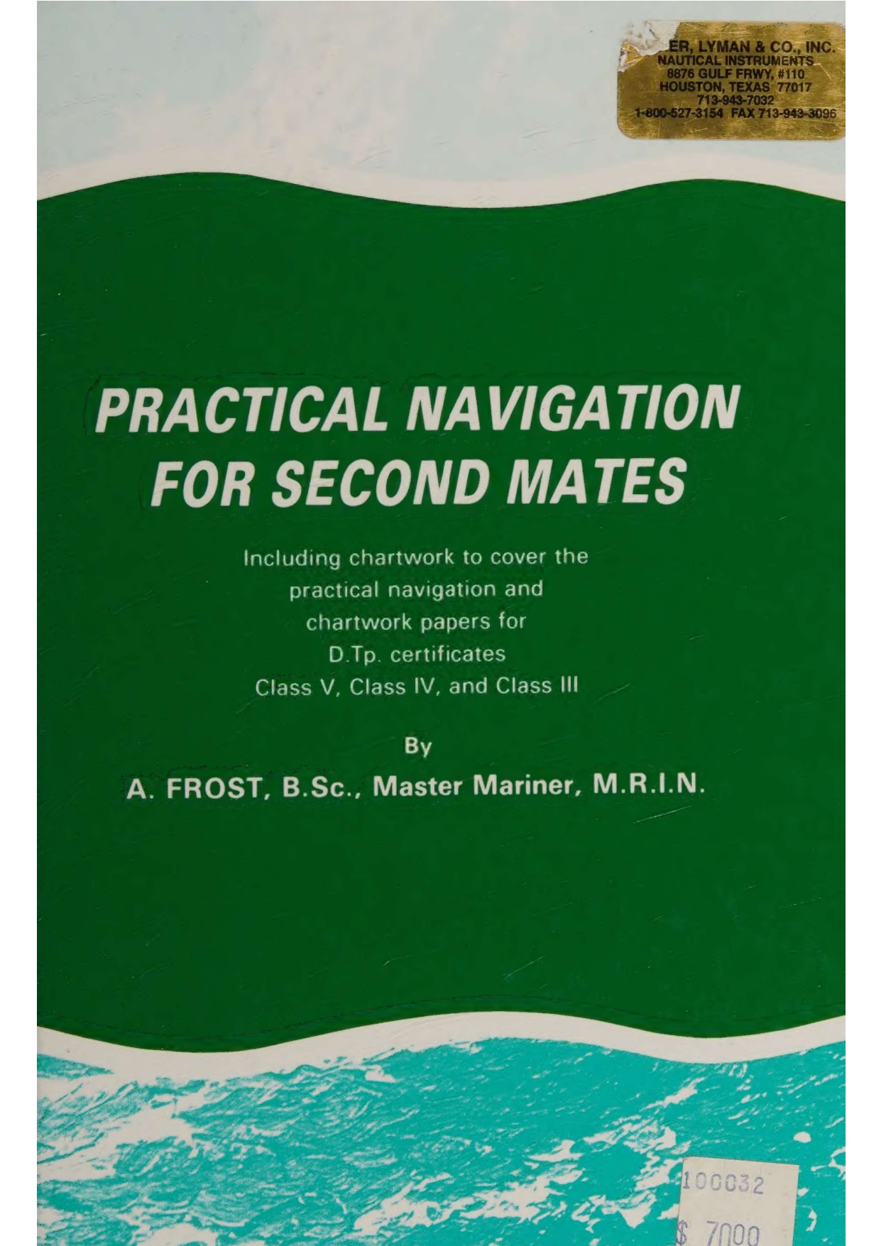 Practical navigation for second mates including chartwork (5th ed.)