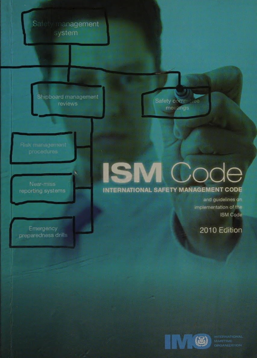 ISM Code: International Safety Management Code and Guidelines on Implementation of ISM Code