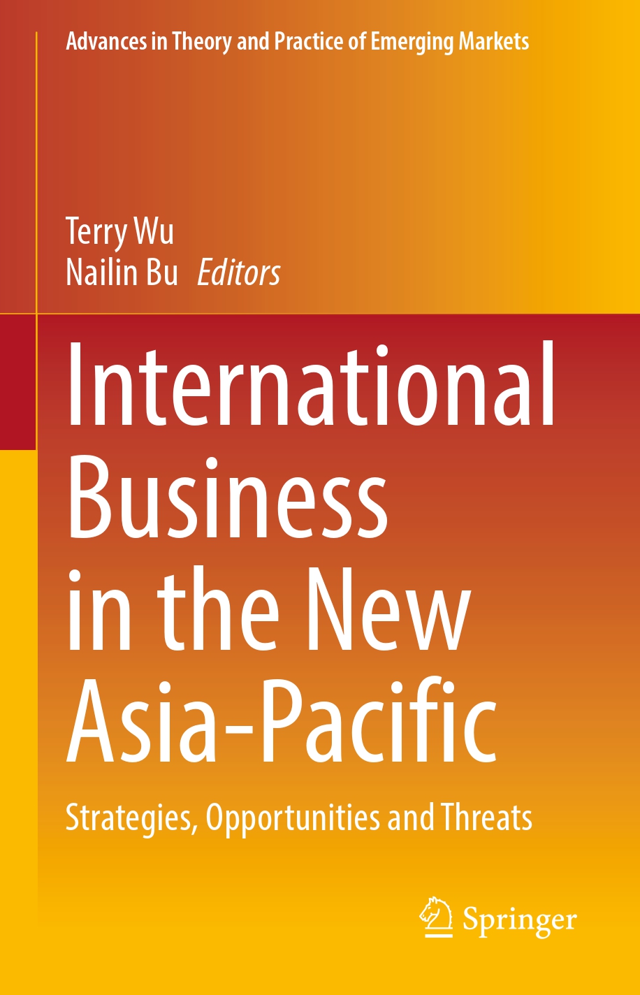 International Business in the New Asia-Pacific: strategies, opportunities and threats