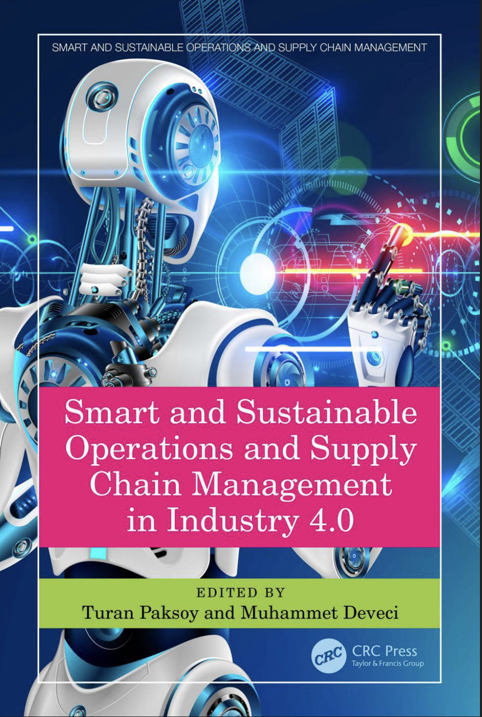 Smart and Sustainable Operations and Supply Chain Management in Industry 4.0