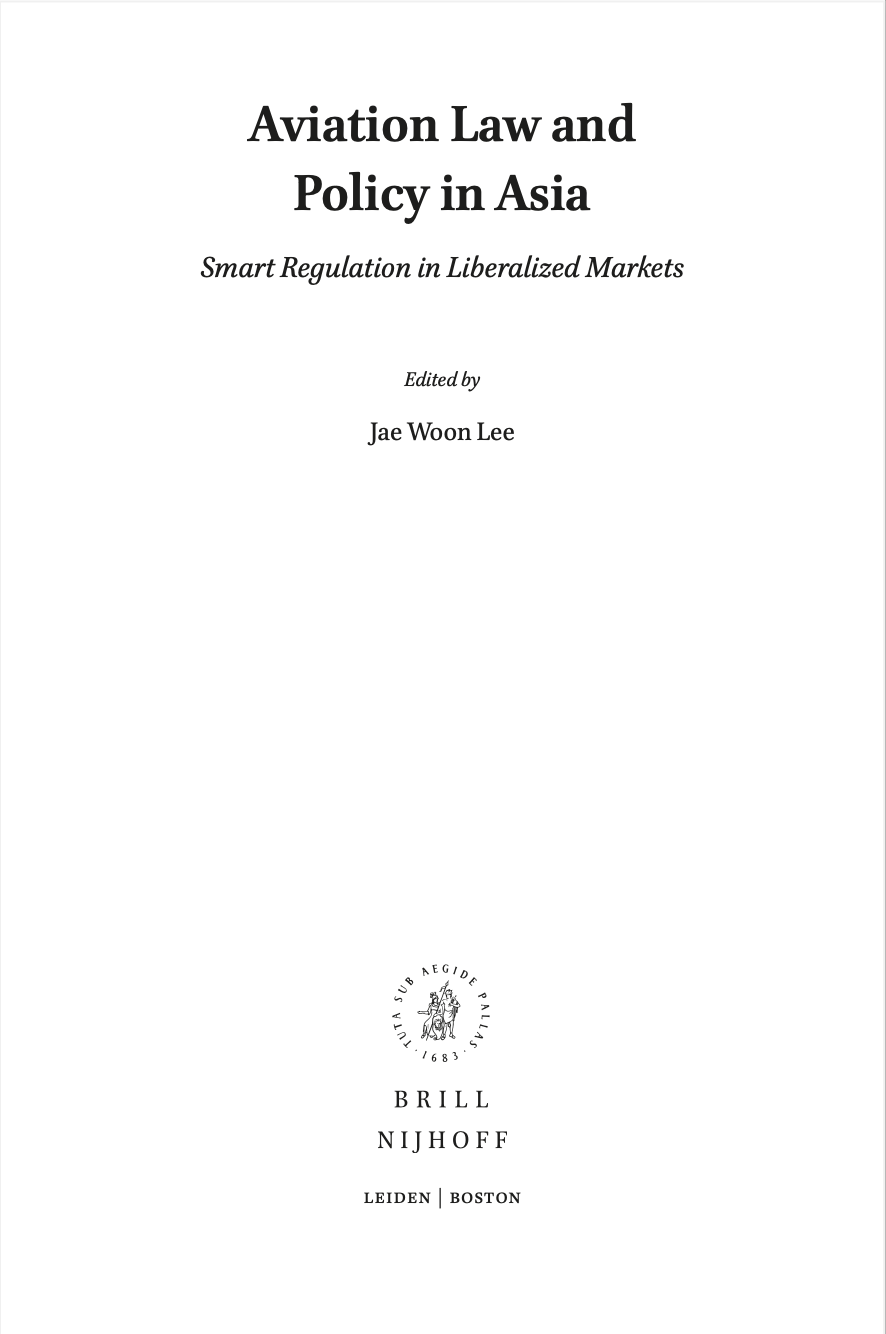 Aviation Law and Policy in Asia: Smart Regulation in Liberalized Markets